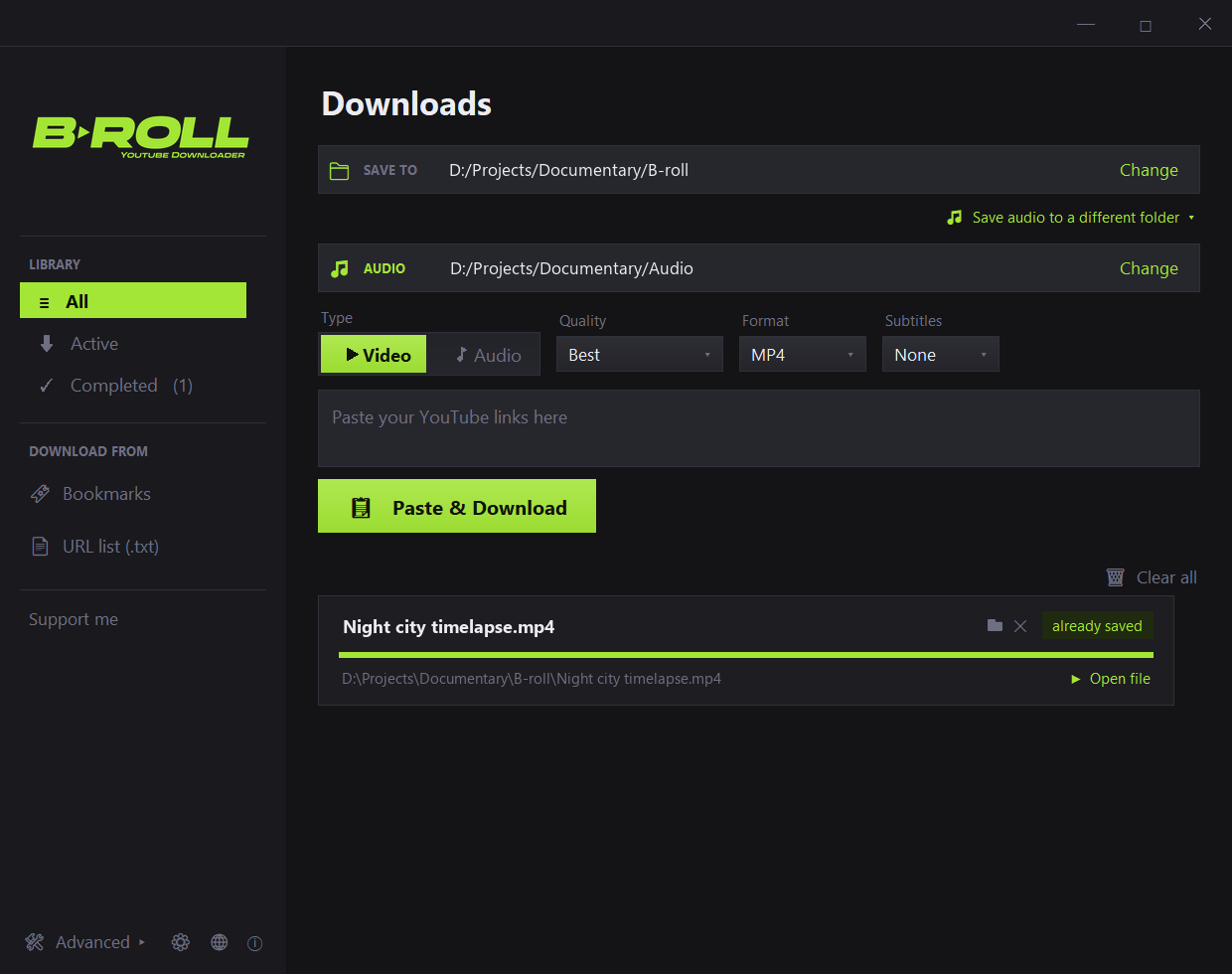 B-ROLL main window: save and audio folders, Video or Audio type, quality, format and subtitle selects, the link field, the Paste and Download button, and a finished download row